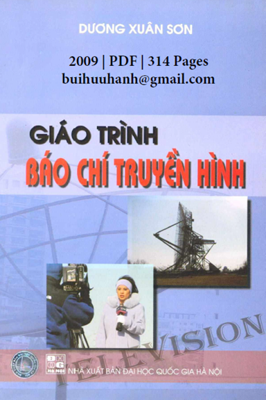 Giáo Trình Báo Chí Truyền Hình (Nxb Đại Học Quốc Gia 2009) - Dương Xuân  Sơn, 314 Trang | Sách Việt Nam